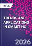 TRENDS AND APPLICATIONS IN SMART HO- Product Image