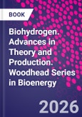 Biohydrogen. Advances in Theory and Production. Woodhead Series in Bioenergy- Product Image