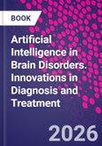 Artificial Intelligence in Brain Disorders. Innovations in Diagnosis and Treatment- Product Image