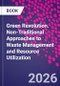 Green Revolution. Non-Traditional Approaches to Waste Management and Resource Utilization - Product Thumbnail Image