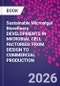Sustainable Microalgal Biorefinery. DEVELOPMENTS IN MICROBIAL CELL FACTORIES: FROM DESIGN TO COMMERCIAL PRODUCTION - Product Thumbnail Image
