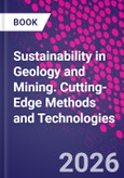 Sustainability in Geology and Mining. Cutting-Edge Methods and Technologies- Product Image