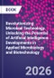 Revolutionizing Microbial Technology. Unlocking the Potential of Artificial Intelligence. Developments in Applied Microbiology and Biotechnology - Product Thumbnail Image