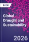 Global Drought and Sustainability - Product Image