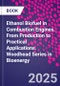 Ethanol Biofuel in Combustion Engines. From Production to Practical Applications. Woodhead Series in Bioenergy - Product Thumbnail Image