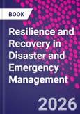 Resilience and Recovery in Disaster and Emergency Management- Product Image