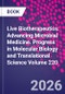 Live Biotherapeutics: Advancing Microbial Medicine. Progress in Molecular Biology and Translational Science Volume 220 - Product Thumbnail Image