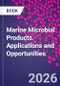 Marine Microbial Products. Applications and Opportunities - Product Thumbnail Image