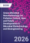 Green Microbial Nanotechnology for Pollution Control. New and Future Developments in Microbial Biotechnology and Bioengineering - Product Thumbnail Image