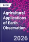 Agricultural Applications of Earth Observation - Product Thumbnail Image
