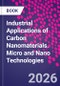 Industrial Applications of Carbon Nanomaterials. Micro and Nano Technologies - Product Thumbnail Image
