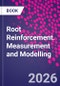 Root Reinforcement. Measurement and Modelling - Product Thumbnail Image
