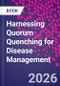 Harnessing Quorum Quenching for Disease Management - Product Thumbnail Image