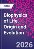 Biophysics of Life. Origin and Evolution- Product Image