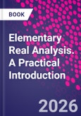Elementary Real Analysis. A Practical Introduction- Product Image