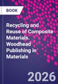 Recycling and Reuse of Composite Materials. Woodhead Publishing in Materials- Product Image