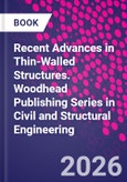 Recent Advances in Thin-Walled Structures. Woodhead Publishing Series in Civil and Structural Engineering- Product Image