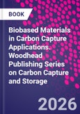 Biobased Materials in Carbon Capture Applications. Woodhead Publishing Series on Carbon Capture and Storage- Product Image