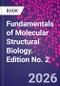 Fundamentals of Molecular Structural Biology. Edition No. 2 - Product Thumbnail Image
