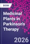 Medicinal Plants in Parkinson's Therapy - Product Thumbnail Image