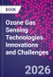 Ozone Gas Sensing Technologies. Innovations and Challenges - Product Thumbnail Image