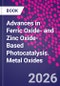 Advances in Ferric Oxide- and Zinc Oxide-Based Photocatalysis. Metal Oxides - Product Thumbnail Image