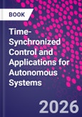 Time-Synchronized Control and Applications for Autonomous Systems- Product Image