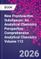 New Psychoactive Substances: An Analytical Chemistry Perspective. Comprehensive Analytical Chemistry Volume 112 - Product Thumbnail Image