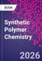 Synthetic Polymer Chemistry - Product Thumbnail Image