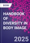 HANDBOOK OF DIVERSITY IN BODY IMAGE - Product Thumbnail Image
