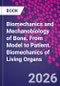 Biomechanics and Mechanobiology of Bone. From Model to Patient. Biomechanics of Living Organs - Product Image