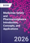 Medicines Safety and Pharmacovigilance. Introduction, Concepts, and Applications - Product Thumbnail Image