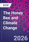 The Honey Bee and Climate Change - Product Image