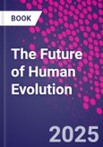 The Future of Human Evolution- Product Image
