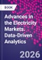Advances in the Electricity Markets. Data-Driven Analytics - Product Image
