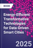 Energy-Efficient Transformative Technologies for Data-Driven Smart Cities- Product Image