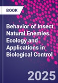 Behavior of Insect Natural Enemies. Ecology and Applications in Biological Control- Product Image