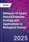 Behavior of Insect Natural Enemies. Ecology and Applications in Biological Control - Product Thumbnail Image