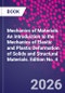 Mechanics of Materials. An Introduction to the Mechanics of Elastic and Plastic Deformation of Solids and Structural Materials. Edition No. 4 - Product Thumbnail Image