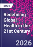 Redefining Global Health in the 21st Century- Product Image