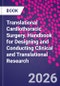 Translational Cardiothoracic Surgery. Handbook for Designing and Conducting Clinical and Translational Research - Product Thumbnail Image
