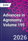 Advances in Agronomy. Volume 195- Product Image