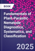 Fundamentals of Plant-Parasitic Nematode Diagnostics, Systematics, and Classification- Product Image