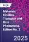 Materials Kinetics. Transport and Rate Phenomena. Edition No. 2 - Product Thumbnail Image