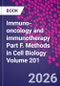 Immuno-oncology and Immunotherapy Part F. Methods in Cell Biology Volume 201 - Product Thumbnail Image