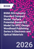 BSIM-SOI Industry-Standard Compact Model. Surface Potential-Based FET Model for RFIC Design. Woodhead Publishing Series in Electronic and Optical Materials- Product Image