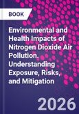 Environmental and Health Impacts of Nitrogen Dioxide Air Pollution. Understanding Exposure, Risks, and Mitigation- Product Image