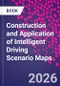 Construction and Application of Intelligent Driving Scenario Maps - Product Thumbnail Image