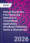 Optical Biosensors. From Molecular Detection to Translational Applications. Woodhead Publishing Series in Biomaterials - Product Image