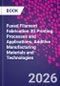 Fused Filament Fabrication 3D Printing. Processes and Applications. Additive Manufacturing Materials and Technologies - Product Thumbnail Image